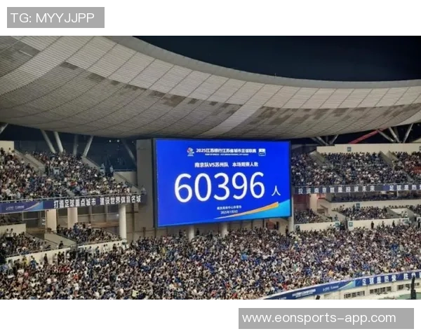 2025年中国足球赛事观众热潮中超和苏超共计60场吸引超4万观众
